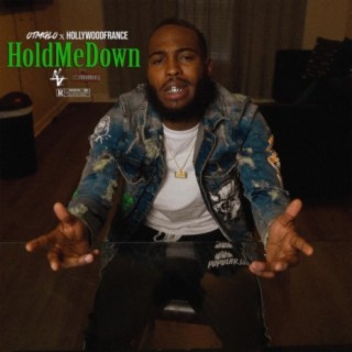 Hold Me Down (feat. HollywoodFrance)