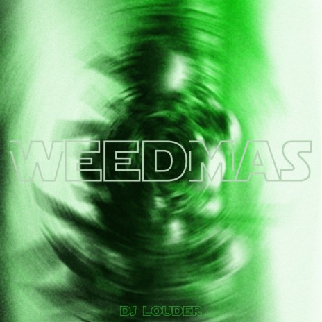 WEEDMAS | Boomplay Music