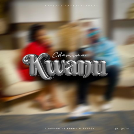 Kwanu | Boomplay Music