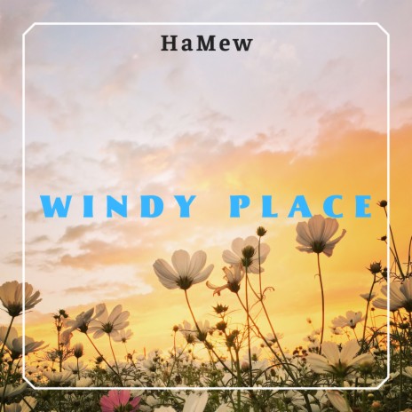 Windy Place | Boomplay Music