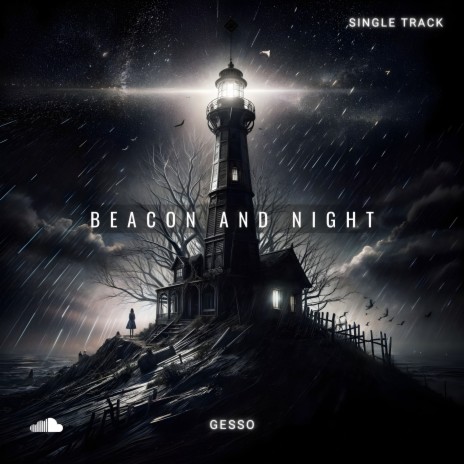 Beacon and Night | Boomplay Music