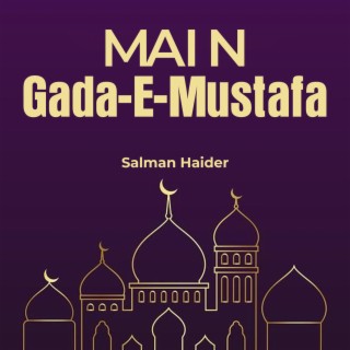 Main Gada-e-Mustafa