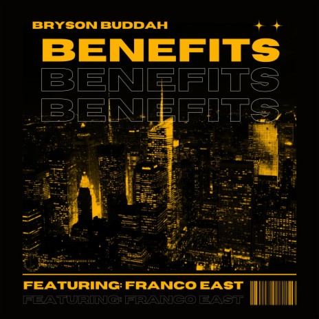 Benefits ft. Franco East | Boomplay Music