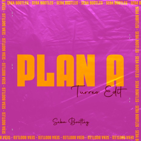 Plan A (Turreo Edit) | Boomplay Music