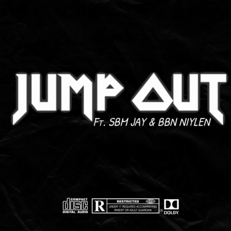 Jump Out ft. SBM Jay & BBNNIY | Boomplay Music