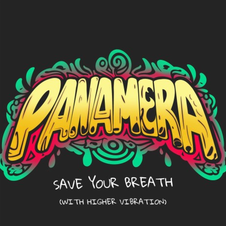 Save Your Breath ft. Higher Vibration | Boomplay Music