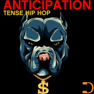 Anticipation: Tense Hip Hop