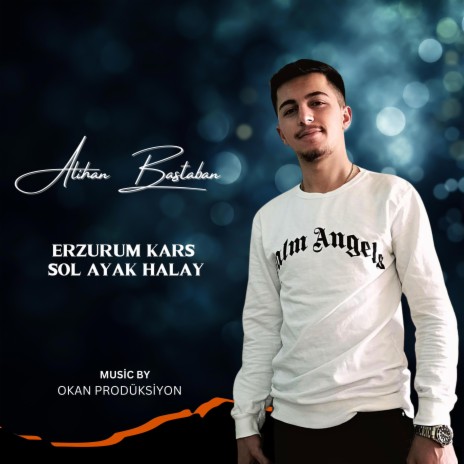 Erzurum Kars Sol Ayak halay ft. Alihan Bastaban | Boomplay Music