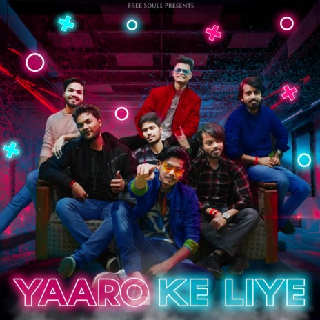 Yaaro Ke Liye | Boomplay Music