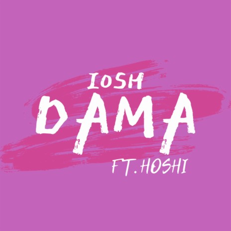 Dama ft. HOSHI | Boomplay Music
