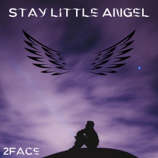 Stay Little Angel lyrics | Boomplay Music
