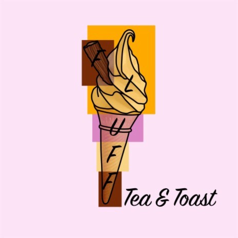 Tea & Toast