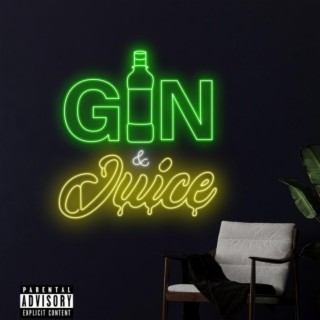 Gin And Juice