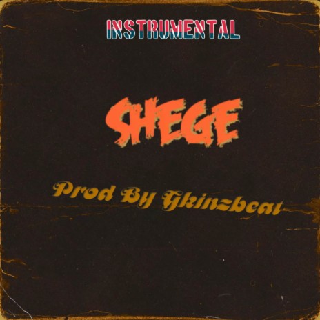 Shege | Boomplay Music