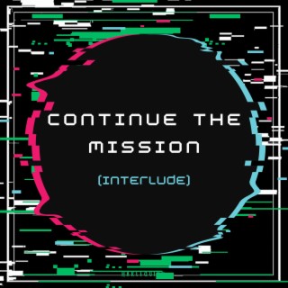 Continue The Mission (Instrumental)