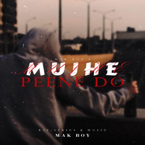 Mujhe Peene Do | Boomplay Music