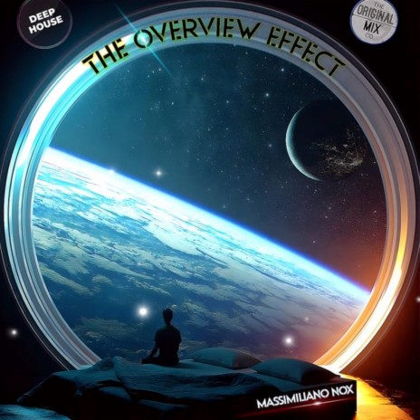 The overview effect | Boomplay Music