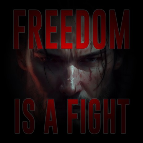 Freedom is a Fight | Boomplay Music
