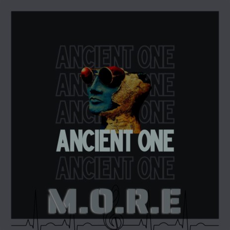 ANCIENT ONE | Boomplay Music