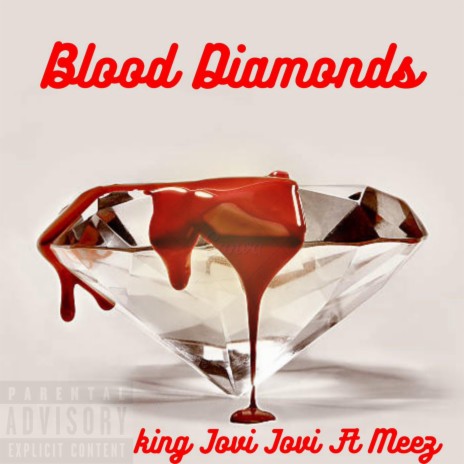 Blood Diamonds ft. Meez