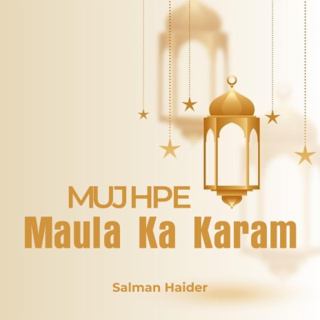 Mujhpe Maula Ka Karam | Boomplay Music