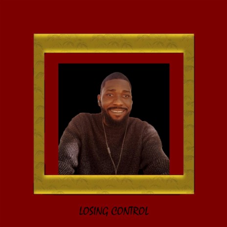 Losing control | Boomplay Music