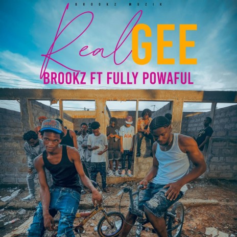 Real Gee ft. Fully Powaful | Boomplay Music