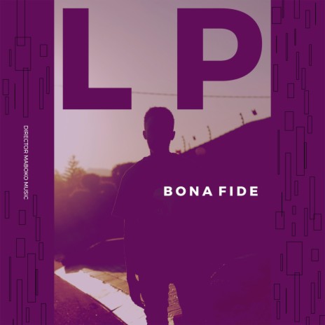 Bona Fide | Boomplay Music