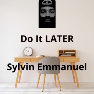 Do It Later