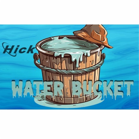 Water Bucket | Boomplay Music