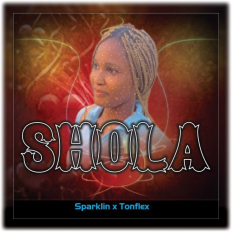 Shola ft. Tonflex | Boomplay Music