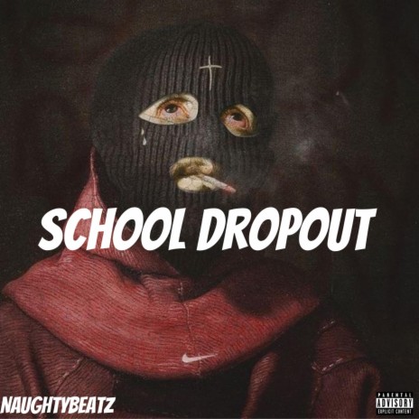 School Dropout | Boomplay Music
