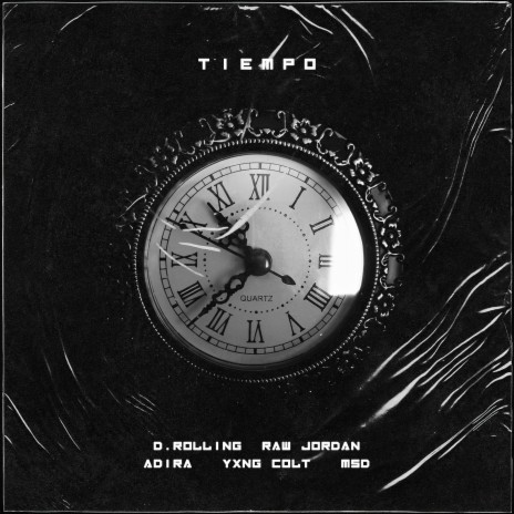 Tiempo ft. Yxng Colt, MSD, Raw Jordan & D.Rolling | Boomplay Music