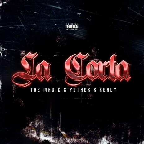 La Corta ft. Pother & Kenuy | Boomplay Music