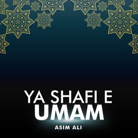 Ya Shafi e Umam | Boomplay Music