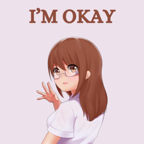 I'm Okay | Boomplay Music