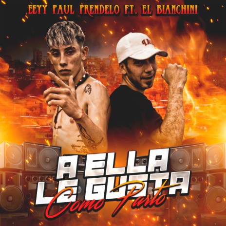 A Ella Le Gusta Como Parto ft. El Bianchini | Boomplay Music