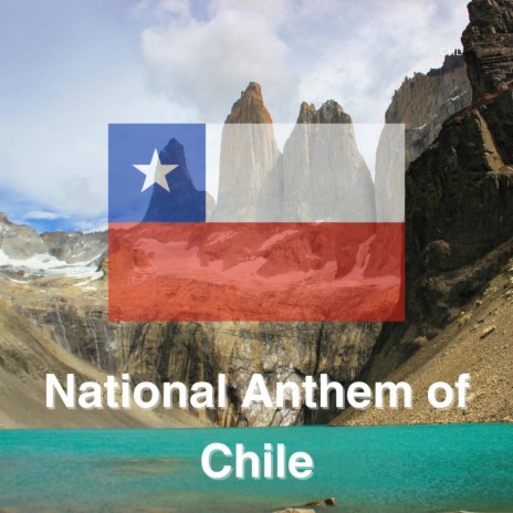National Anthem of Chile | Boomplay Music