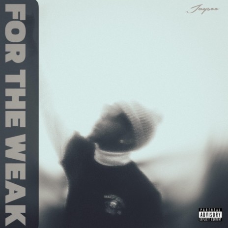 For The Weak | Boomplay Music