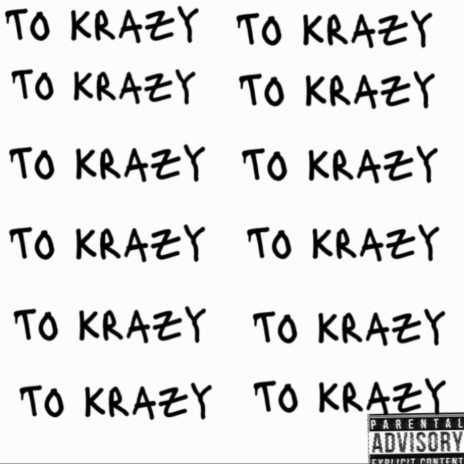 Tø kräzy ft. OkBrackets | Boomplay Music