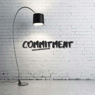 Commitment lyrics | Boomplay Music