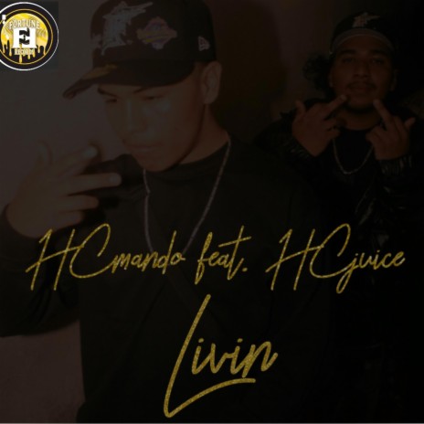 Livin ft. HCjuice | Boomplay Music