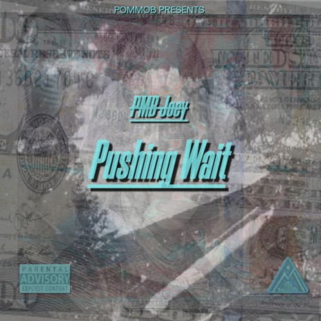 Pushing Wait | Boomplay Music