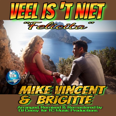 Veel Is 't Niet (2021 Remastered Remix) ft. Mike Vincent