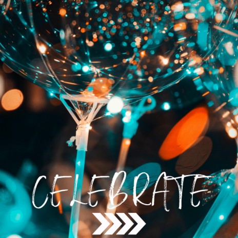 Celebrate | Boomplay Music