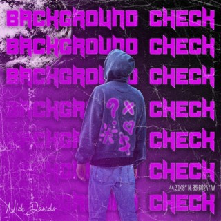 Download N!ck Daniels album songs: Background Check | Boomplay Music