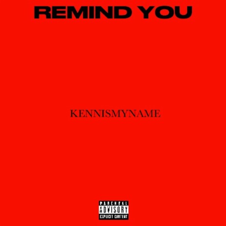 Remind You | Boomplay Music