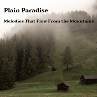Melodies That Flow From the Mountains