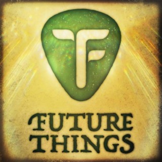 Future Things