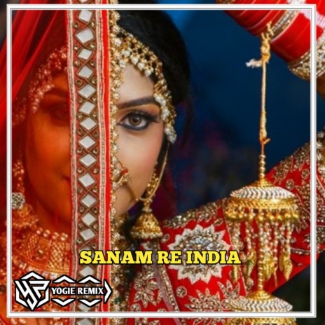 SANAM RE INDIA (Remix) | Boomplay Music